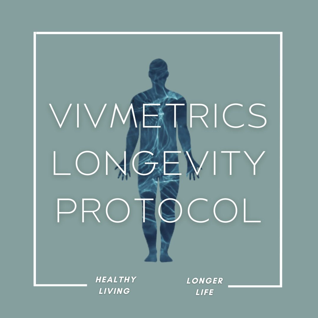 Vivmetrics Longevity Protocol - Vivmetrics